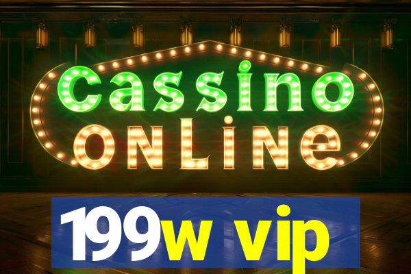 199w vip
